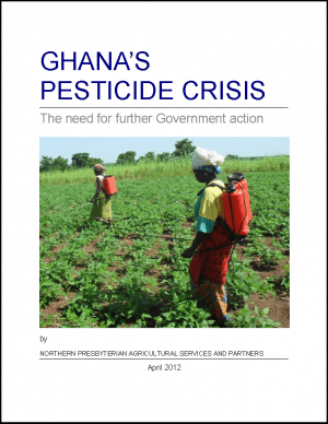 Ghana’s Pesticide Crisis: The Need for Further Government Action